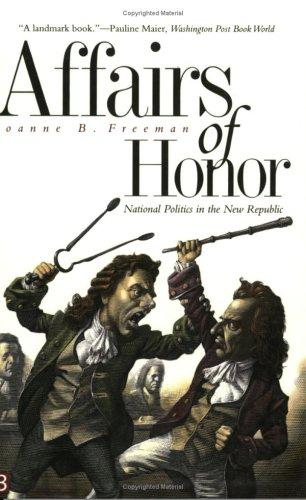 Joanne B. Freeman: Affairs of Honor (Paperback, 2002, Yale University Press)