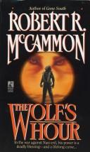 Robert R. McCammon: The Wolf's Hour (Paperback, 1989, Pocket)