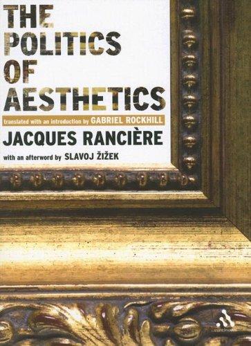 Jacques Ranciere: The Politics of Aesthetics (Paperback, Continuum International Publishing Group)