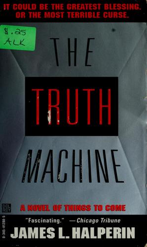 James L. Halperin: The truth machine (1997, Ballantine Books)