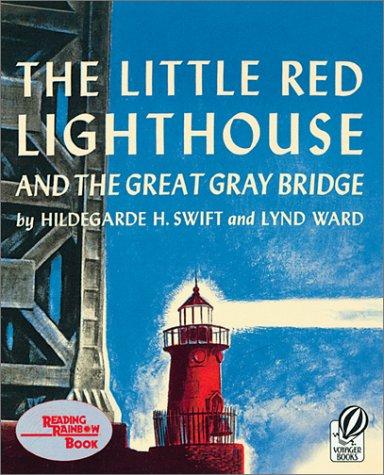 Hildegarde Hoyt Swift: The Little Red Lighthouse and the Great Gray Bridge (2003, Voyager Books)