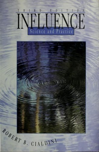 Robert B. Cialdini: Influence (1993, HarperCollinsCollegePublishers)