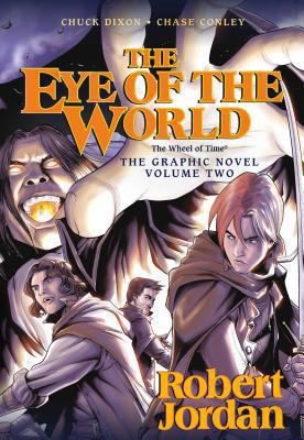 Chuck Dixon, Robert Jordan, Andie Tong: The Eye of The World: The Graphic Novel, Volume Two (GraphicNovel, 2012, Tor Books)