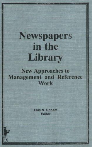 Lois N. Upham: Newspapers in the library (1988, Haworth Press)