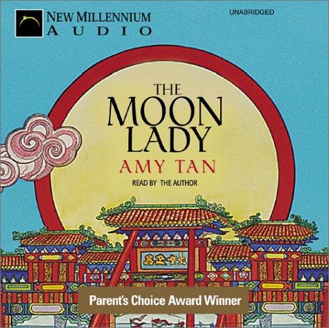 Amy Tan: Moon Lady (AudiobookFormat, 2001, New Millennium Audio)