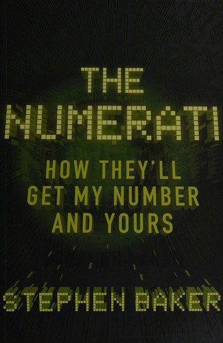 Stephen Baker: The numerati (2008, Jonathan Cape)
