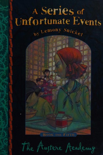 Lemony Snicket: The austere academy (Hardcover, 2002, Egmont)