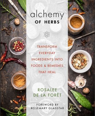 Rosalee de la Foret: Alchemy of herbs (2017)