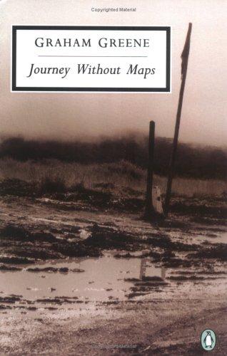 Graham Greene: Journey without maps (1992, Penguin)