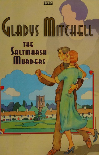 Gladys Mitchell: The Saltmarsh murders (2010, ISIS)