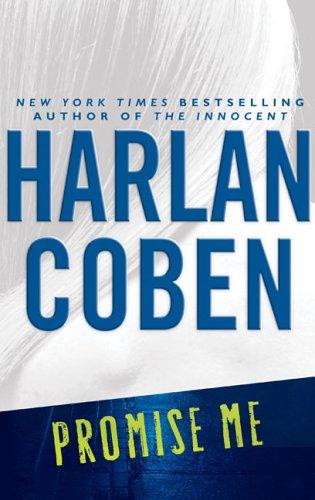 Harlan Coben: Promise Me (Hardcover, 2006, Dutton)