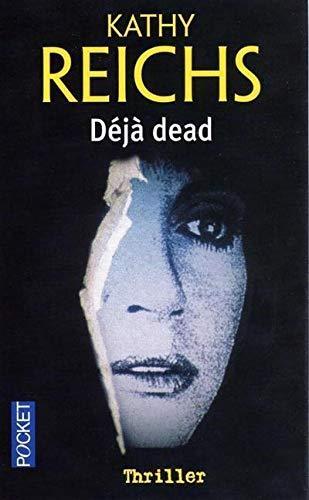 Kathy Reichs: Déjà dead (French language, 2000)