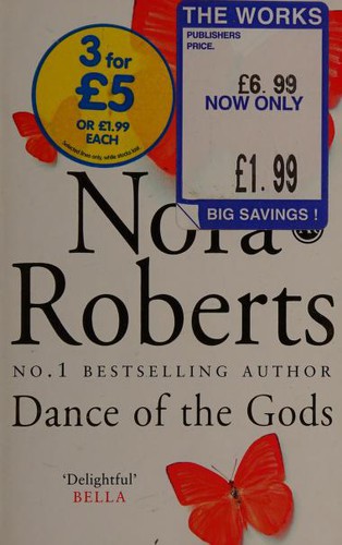 Nora Roberts: DANCE OF THE GODS (CIRCLE OF SIX, NO 2) (Paperback, 2006, Jove)