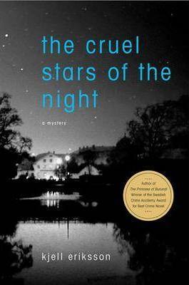 Kjell Eriksson: The cruel stars of the night (2008)