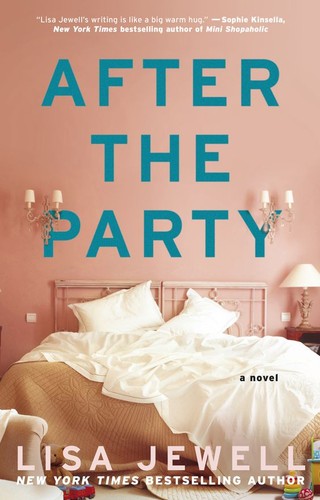 Lisa Jewell: After the party (2011, Atria Paperback)