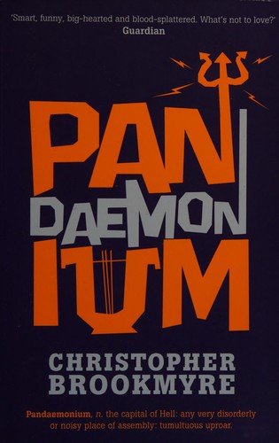 Christopher Brookmyre: Pandaemonium (2010, Little, Brown Book Group Limited)