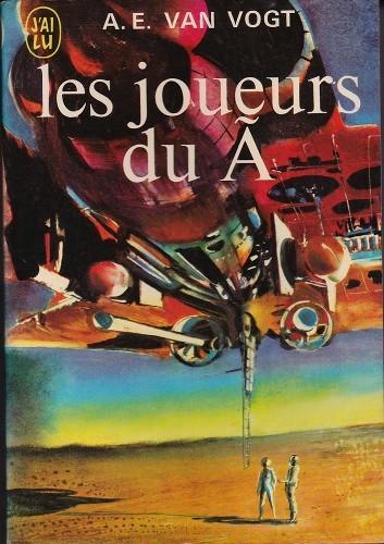 A. E. van Vogt: Les joueurs du Ā (French language)