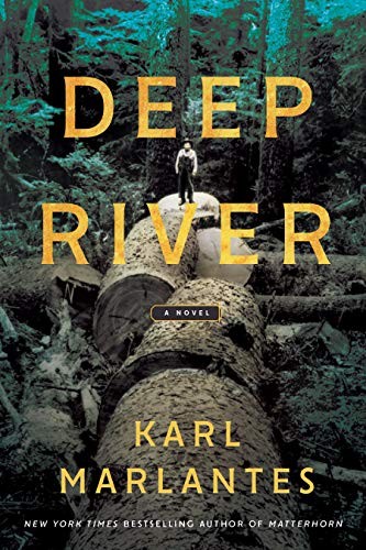 Karl Marlantes: Deep River (Paperback, 2020, Grove Press)