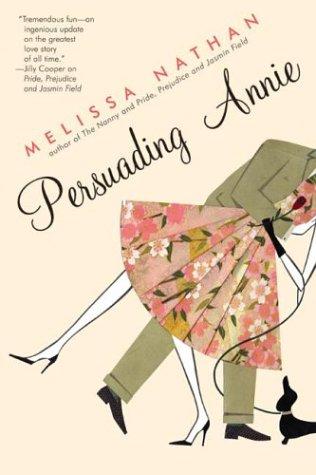 Melissa Nathan: Persuading Annie (2004, Avon Books)