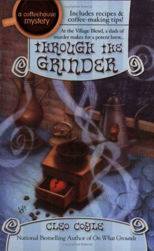 Cleo Coyle: Through the grinder (2004, Berkley Prime Crime)