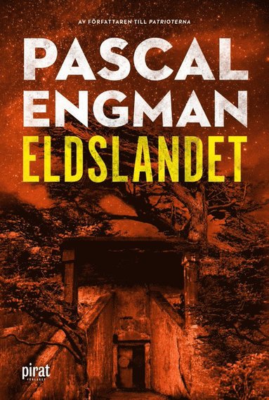 Pascal Engman: Eldslandet (EBook, Swedish language, 2018, Piratförlaget)