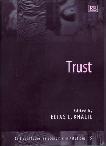 Elias L. Khalil: Trust (2003, Edward Elgar Pub.)