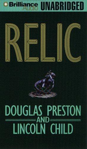 Lincoln Child, Douglas Preston: Relic (AudiobookFormat, 2007, Brilliance Audio on MP3-CD)