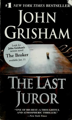 John Grisham: The last juror (2004, Doubleday)