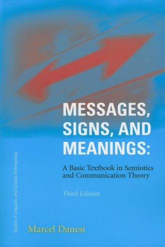 Marcel Danesi: Messages, Signs, and Meanings (Paperback, 2004, Canadian Scholars Press)