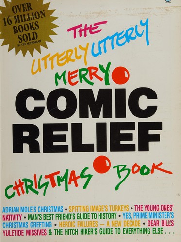 Douglas Adams, Peter Fincham: The Utterly utterly merry comic relief Christmas book (Paperback, 1986, Collins)