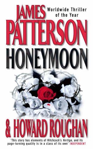 James Patterson: HONEYMOON (Paperback, 2006, HEADLINE BOOK PUBLISHING LTD)