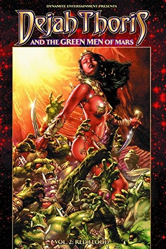 Mark Rahner: Dejah Thoris and the Green Men of Mars Volume 2 (Paperback, 2014, Dynamite Entertainment)