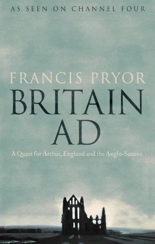 Francis Pryor: Britain AD (Hardcover, 2006, HarperCollins UK)