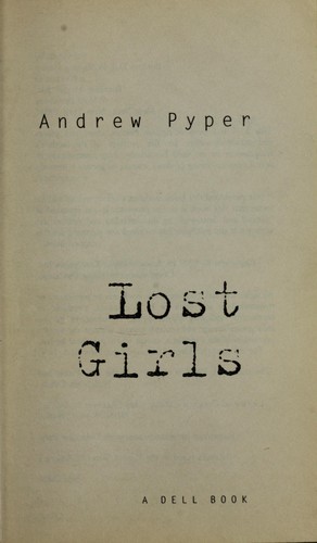 Andrew Pyper: Lost girls (2001, Dell Books)