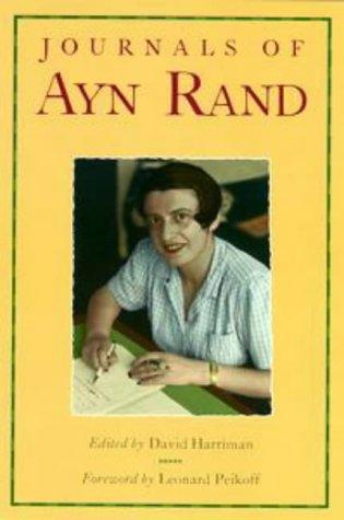 Ayn Rand, Leonard Peikoff: The Journals of Ayn Rand (1999, Plume)