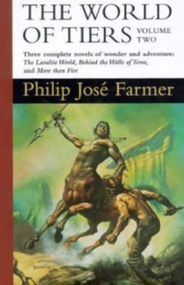 Philip José Farmer: The World Of Tiers Volume Two (Tor Books)