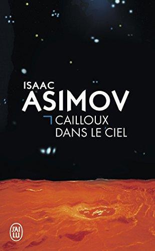 Isaac Asimov: Cailloux dans le ciel (French language, 2001)
