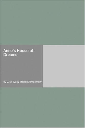 Lucy Maud Montgomery: Anne's House of Dreams (Paperback, 2006, Hard Press)