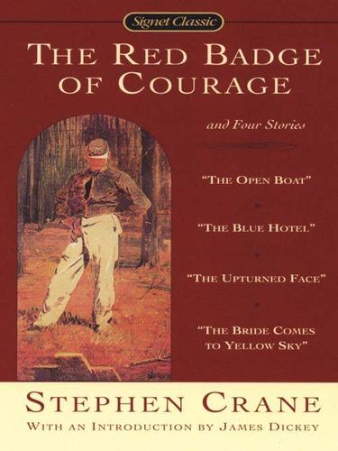 Stephen Crane: The Red Badge of Courage And Four Stories (EBook, 2009, Penguin USA, Inc.)