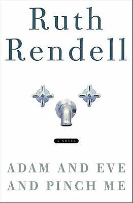 Ruth Rendell: Adam and Eve and Pinch Me (Hardcover, 2003, Seal Books)