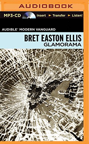Bret Easton Ellis, Jonathan Davis: Glamorama (AudiobookFormat, 2015, Brilliance Audio)