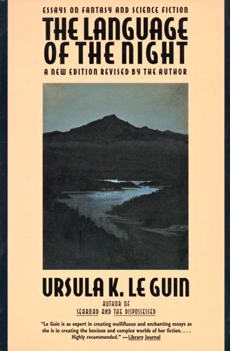 Ursula K. Le Guin: The Language of the Night (Paperback, 1993, Perennial)