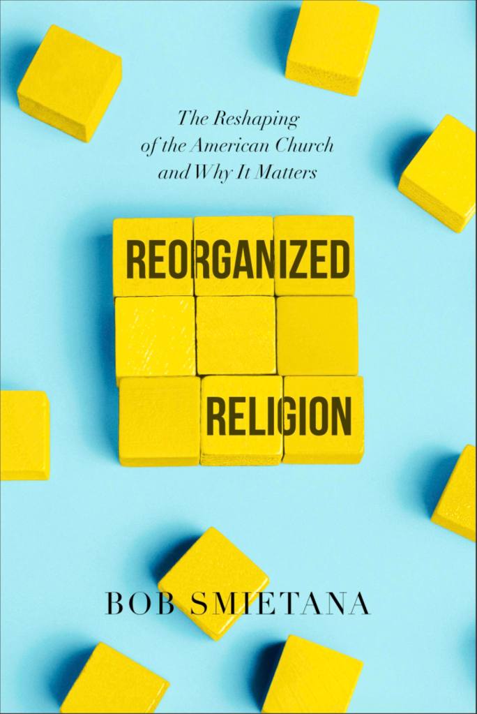 Bob Smietana: Reorganized Religion (Paperback, 2023, Worthy Books)