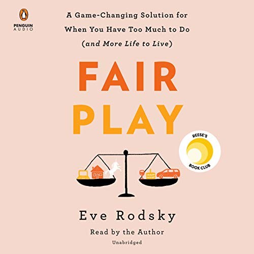 Eve Rodsky: Fair Play (AudiobookFormat, 2019, Penguin Audio)