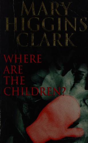 Mary Higgins Clark: Where are the children? (1997, Pocket Books)