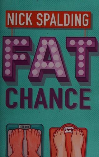 Nick Spalding: Fat chance (2014)