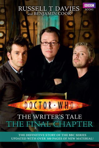 Doctor Who: The Writer's Tale - The Final Chapter (Paperback, 2013, Ebury Publishing)