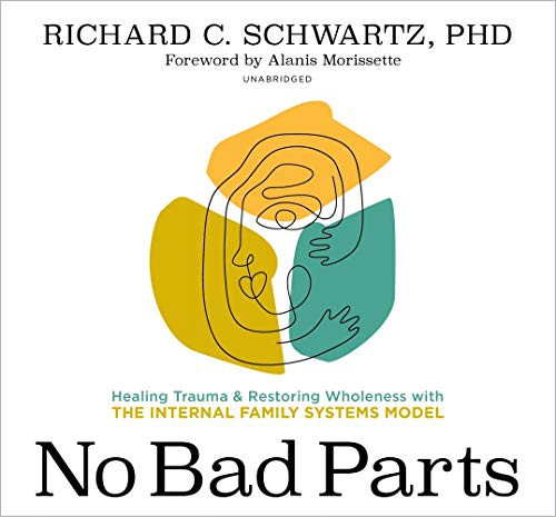 Richard Schwartz Ph.D., Alanis Morissette: No Bad Parts (AudiobookFormat, Sounds True)