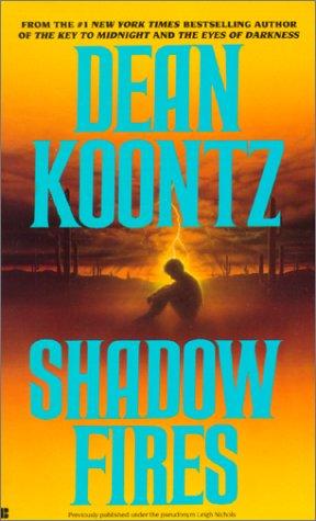 Dean R. Koontz: Shadow Fires (2001, Tandem Library)