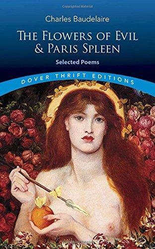 Charles Baudelaire: The Flowers of Evil & Paris Spleen: Selected Poems (Dover Thrift Editions) (2010)